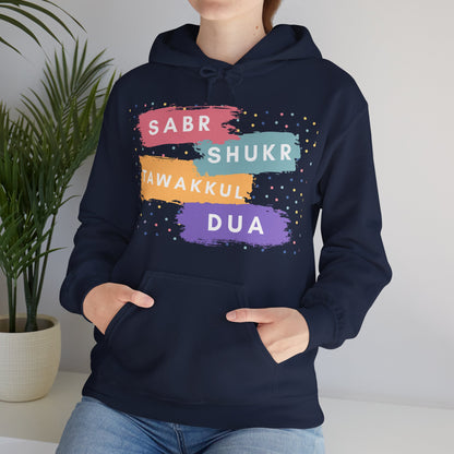 Sabr Shukr Tawakkul Dua Typographic Hoodie - Colorful Cozy Soft Cotton Unisex Hoodie