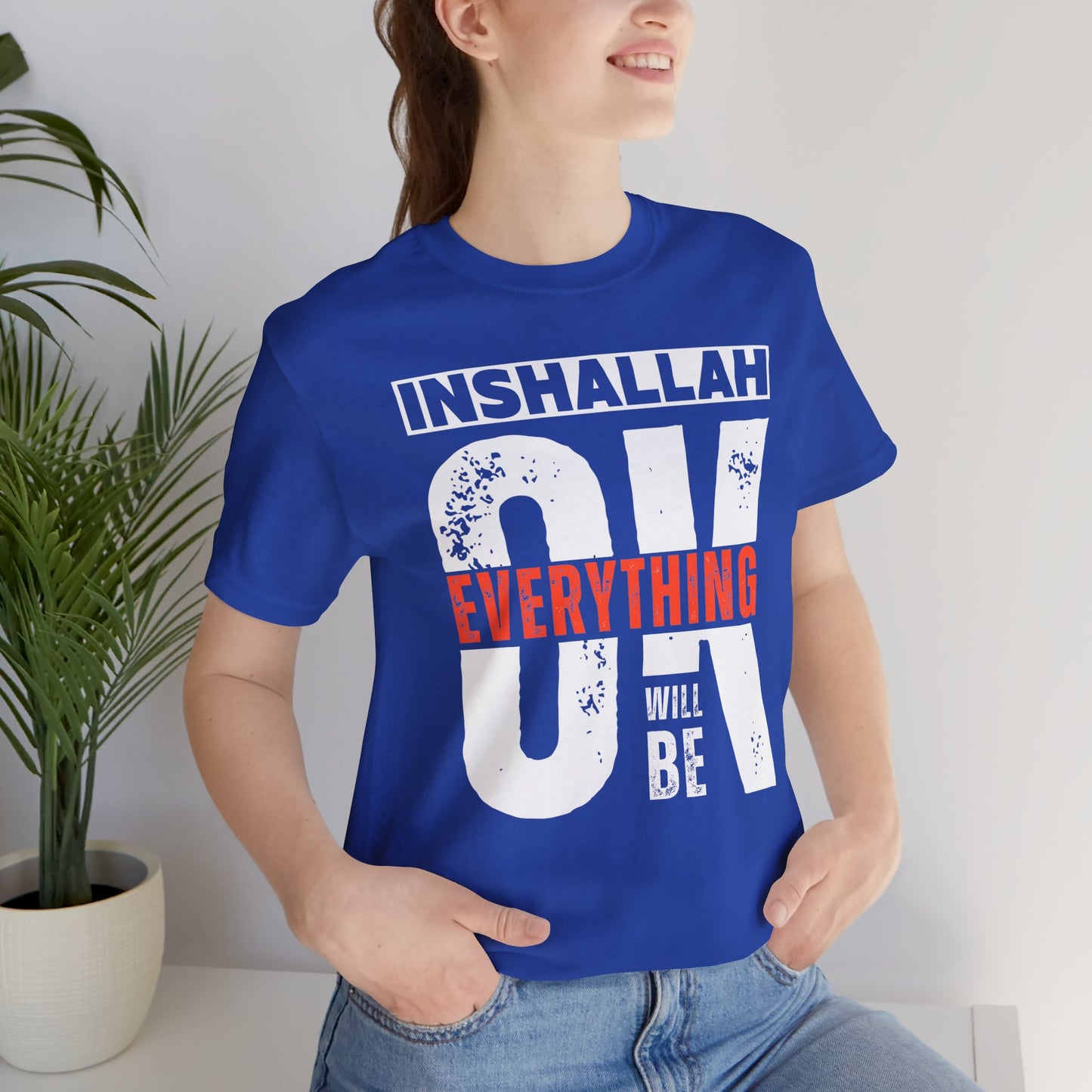 Inshallah Everything OK Typographic Tee T-Shirt - Cozy Soft Cotton Unisex Tee