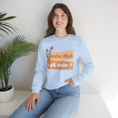 Inshallah I Will Make It Typographic Sweatshirt - Cozy Soft Cotton Unisex Sweatshirt