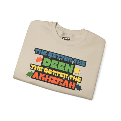 The Better Deen Akhirah Typographic Sweatshirt - Cozy Soft Cotton Unisex Statement Sweatshirt