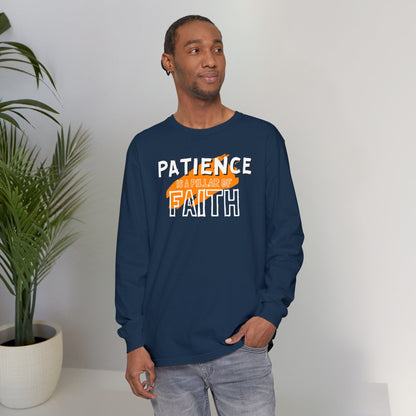 Patience is a Pillar of Faith Typographic Long Sleeve Tee T-Shirt - Cozy Soft Cotton Unisex Statement Long Sleeve Tee