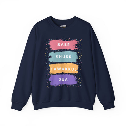 Sabr Shukr Tawakkul Dua Typographic Sweatshirt - Colorful Cozy Soft Cotton Unisex Sweatshirt