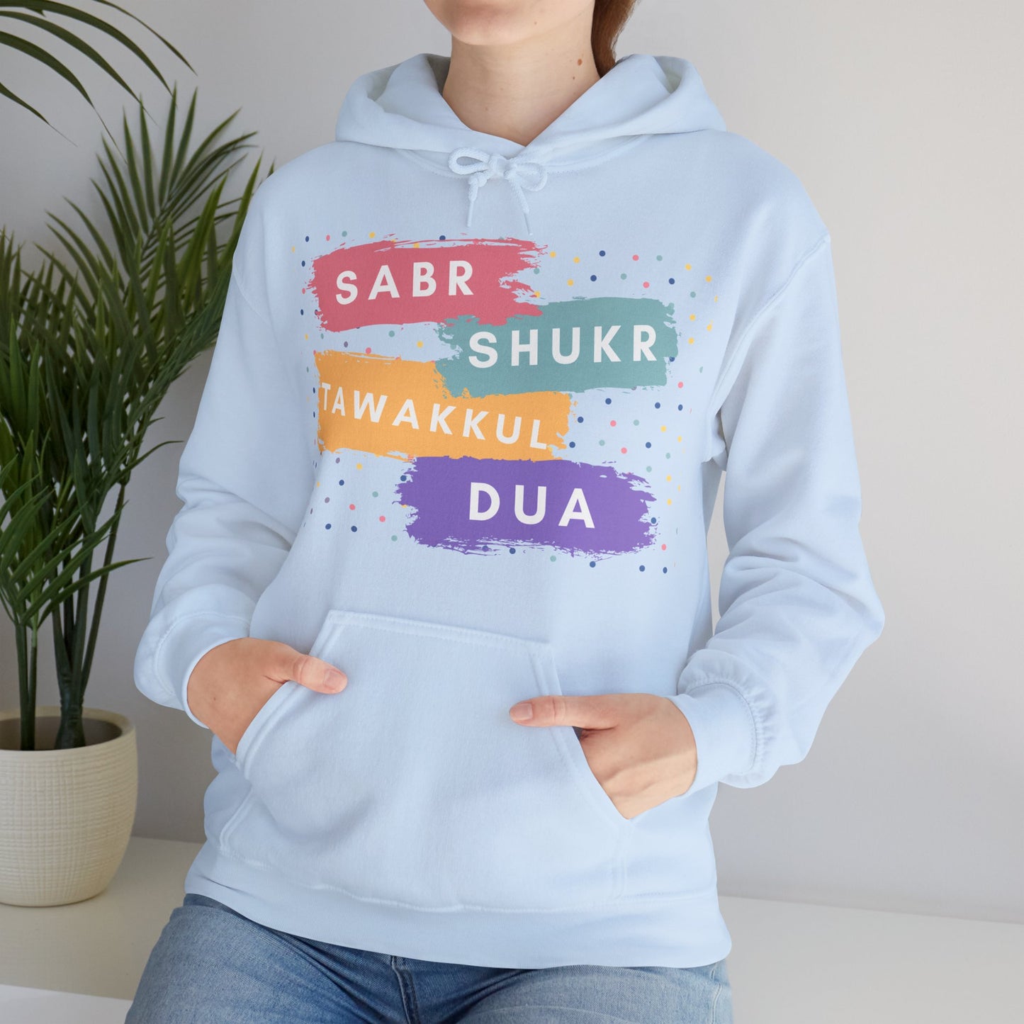 Sabr Shukr Tawakkul Dua Typographic Hoodie - Colorful Cozy Soft Cotton Unisex Hoodie