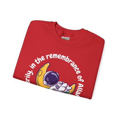 Verily In The Remembrance of Allah Do Hearts Find Rest Sweatshirt - Astronaut Moon Islamic Graphic Soft Cotton Unisex Sweatshirt
