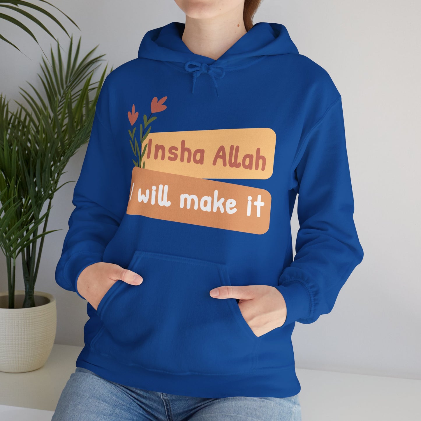 Inshallah I Will Make It Typographic Hoodie - Cozy Soft Cotton Unisex Hoodie