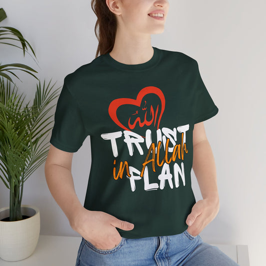 Trust in Allah's Plan Typographic Tee T-Shirt - Tawakkul Cozy Soft Cotton Unisex Tee