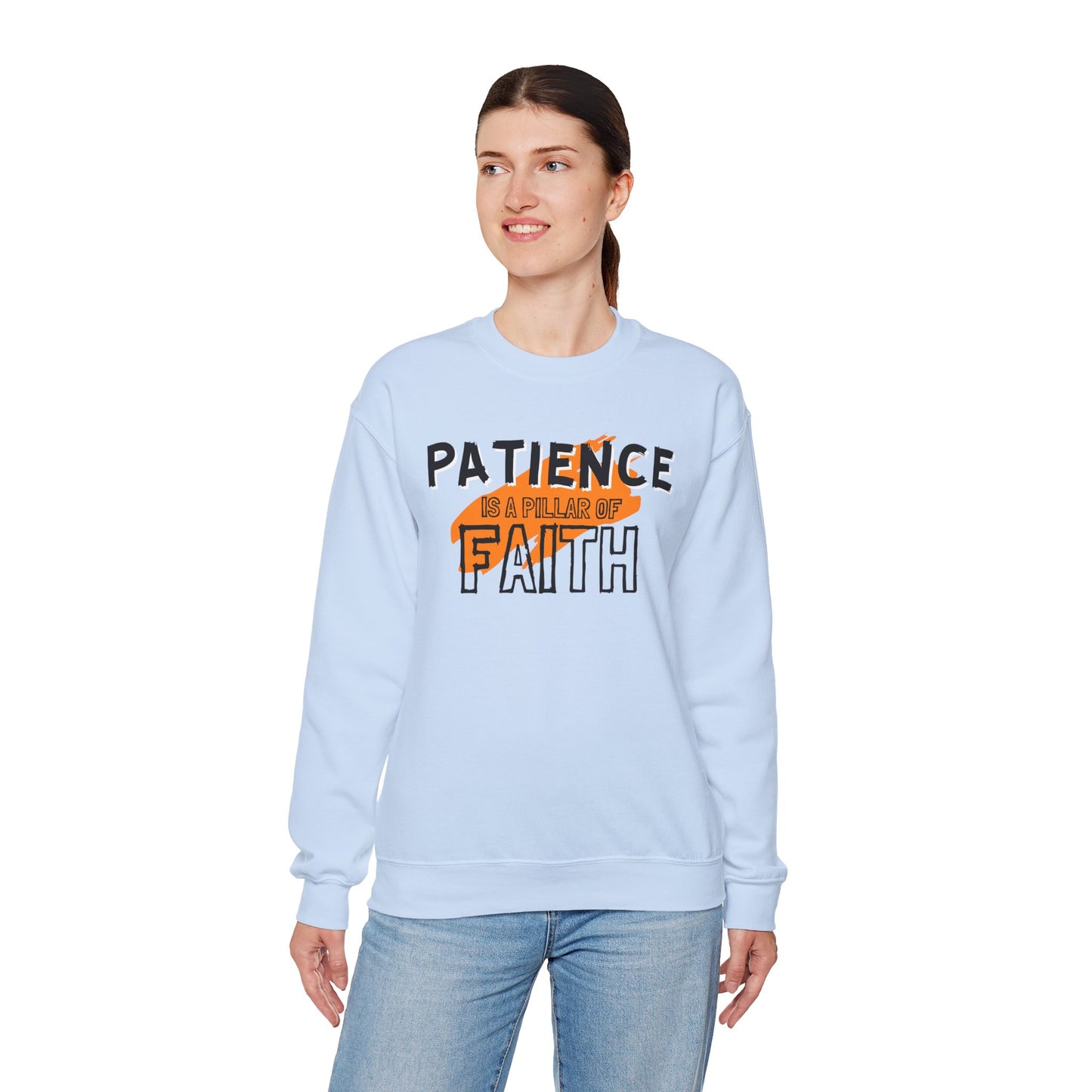 Patience is a Pillar of Faith Typographic Sweatshirt - Cozy Soft Cotton Unisex Statement Sweatshirt
