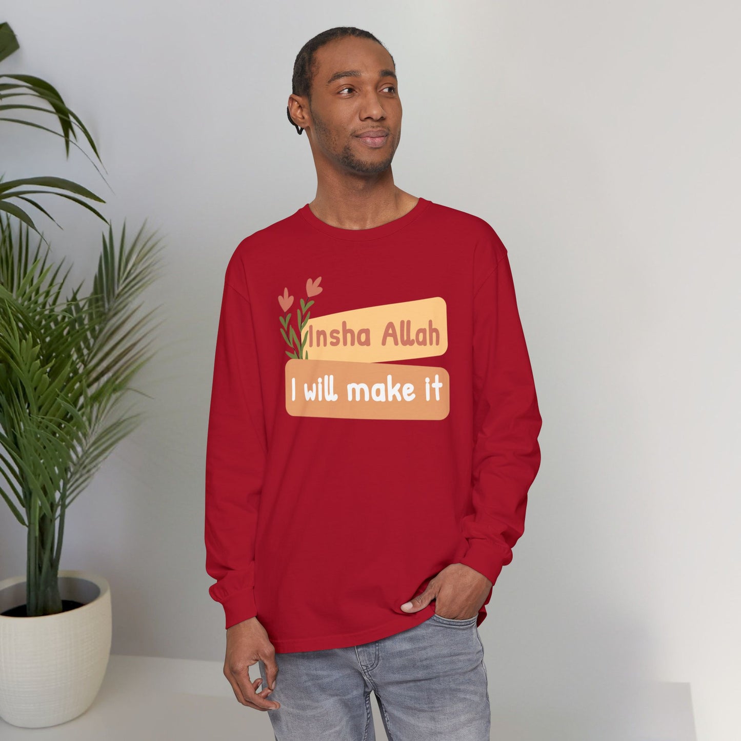 Inshallah I Will Make It Typographic Long Sleeve Tee T-Shirt - Cozy Soft Cotton Unisex Long Sleeve Tee