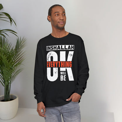 Inshallah Everything OK Typographic Long Sleeve Tee T-Shirt - Cozy Soft Cotton Unisex Long Sleeve Tee