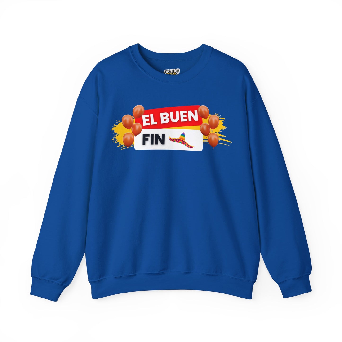 El Buen Fin Party Sweatshirt - Celebration Graphic Unisex Crewneck