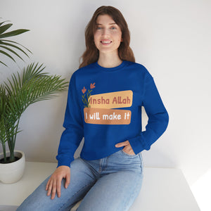 Inshallah I Will Make It Typographic Sweatshirt - Cozy Soft Cotton Unisex Sweatshirt
