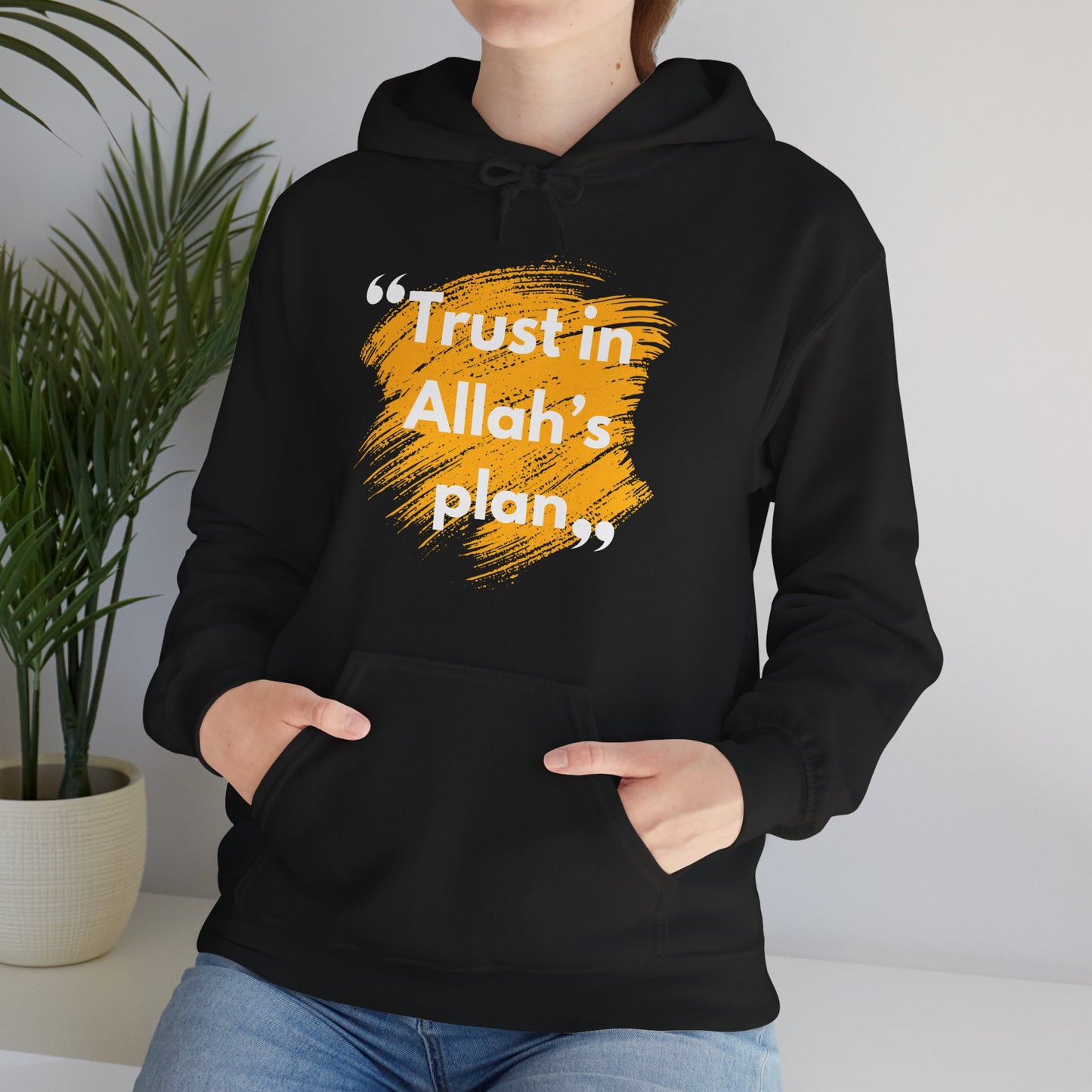Trust in Allah's Plan Typographic Hoodie - Note Cozy Soft Cotton Unisex Hoodie