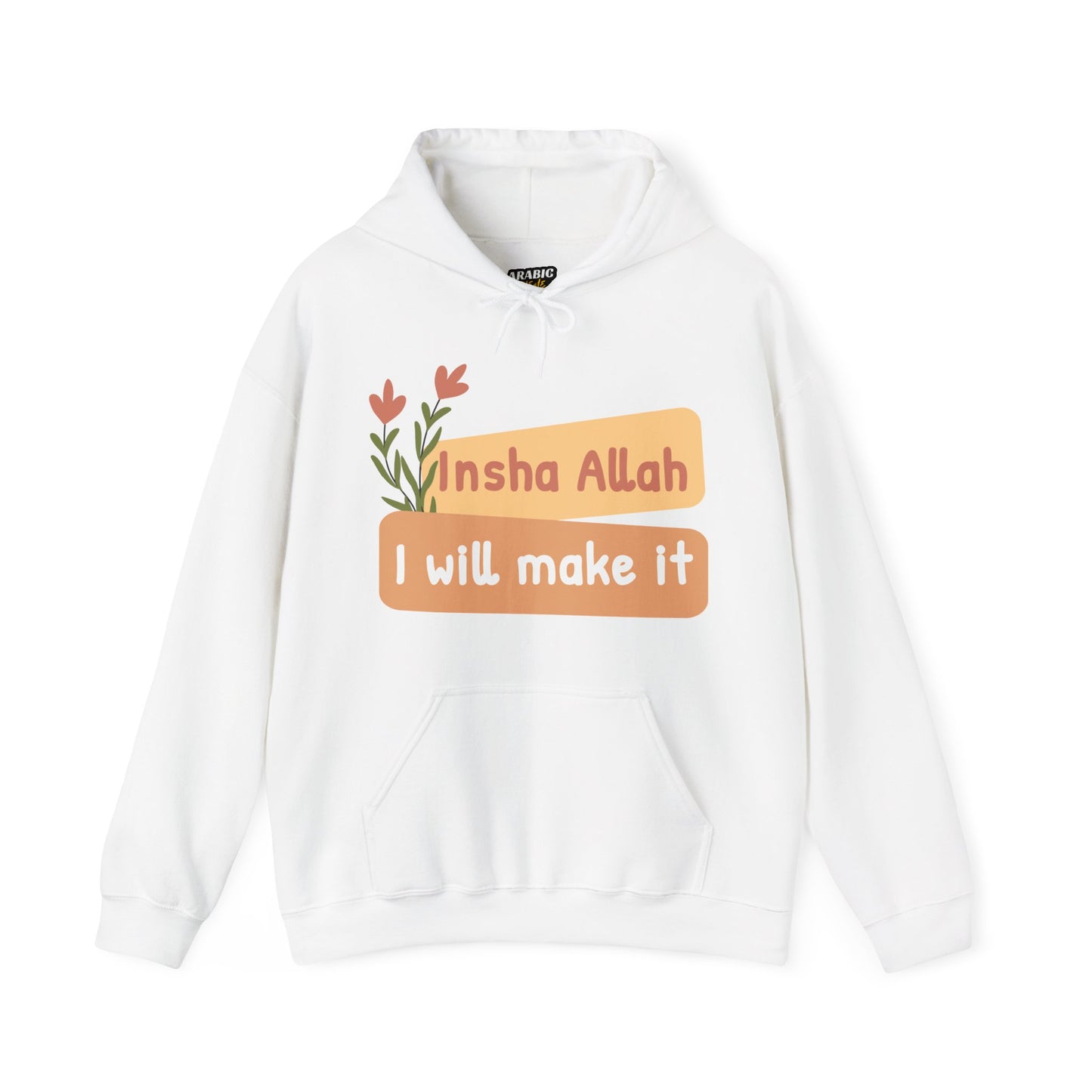 Inshallah I Will Make It Typographic Hoodie - Cozy Soft Cotton Unisex Hoodie