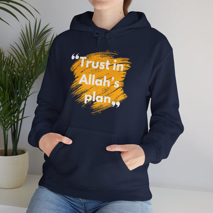 Trust in Allah's Plan Typographic Hoodie - Note Cozy Soft Cotton Unisex Hoodie