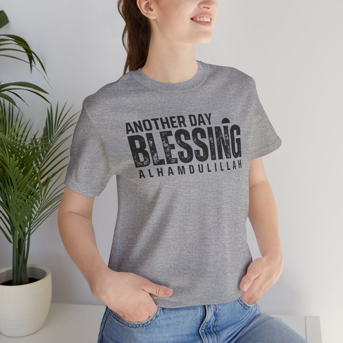Another Day Another Blessing Alhamdulillah Graphic Tee T-Shirt - Alhamdulillah Typography Islamic Unisex Tee