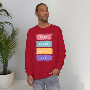 Sabr Shukr Tawakkul Dua Typographic Long Sleeve Tee T-Shirt - Colorful Cozy Soft Cotton Unisex Long Sleeve Tee