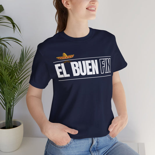 El Buen Fin Mustache Graphic T-Shirt - Premium Unisex Cotton Tee