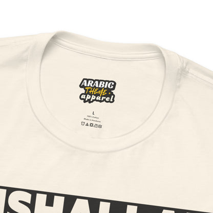 Inshallah Everything OK Typographic Tee T-Shirt - Cozy Soft Cotton Unisex Tee