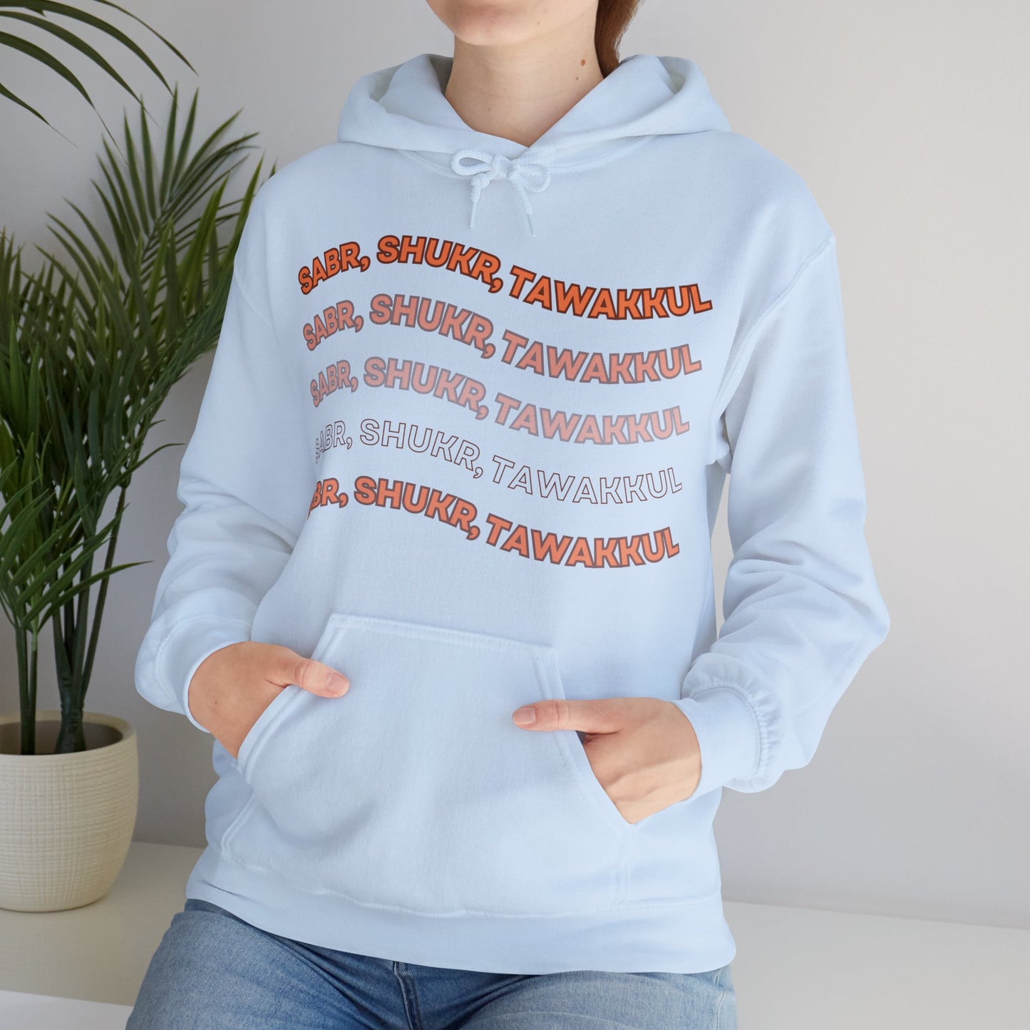 Sabr Shukr Tawakkul Typographic Hoodie - Cozy Soft Cotton Unisex Hoodie