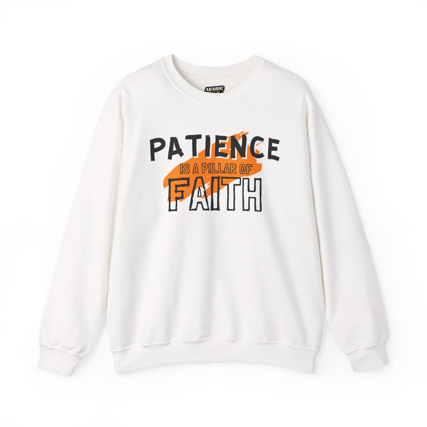 Patience is a Pillar of Faith Typographic Sweatshirt - Cozy Soft Cotton Unisex Statement Sweatshirt