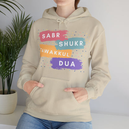 Sabr Shukr Tawakkul Dua Typographic Hoodie - Colorful Cozy Soft Cotton Unisex Hoodie