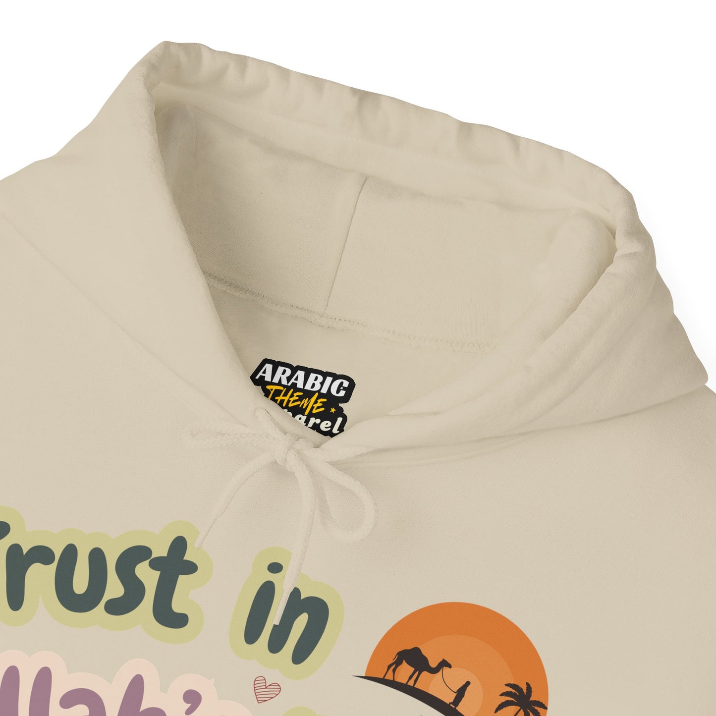Trust in Allah's Plan Typographic Hoodie - Camel Travel in Desert Cozy Soft Cotton Unisex Hoodie
