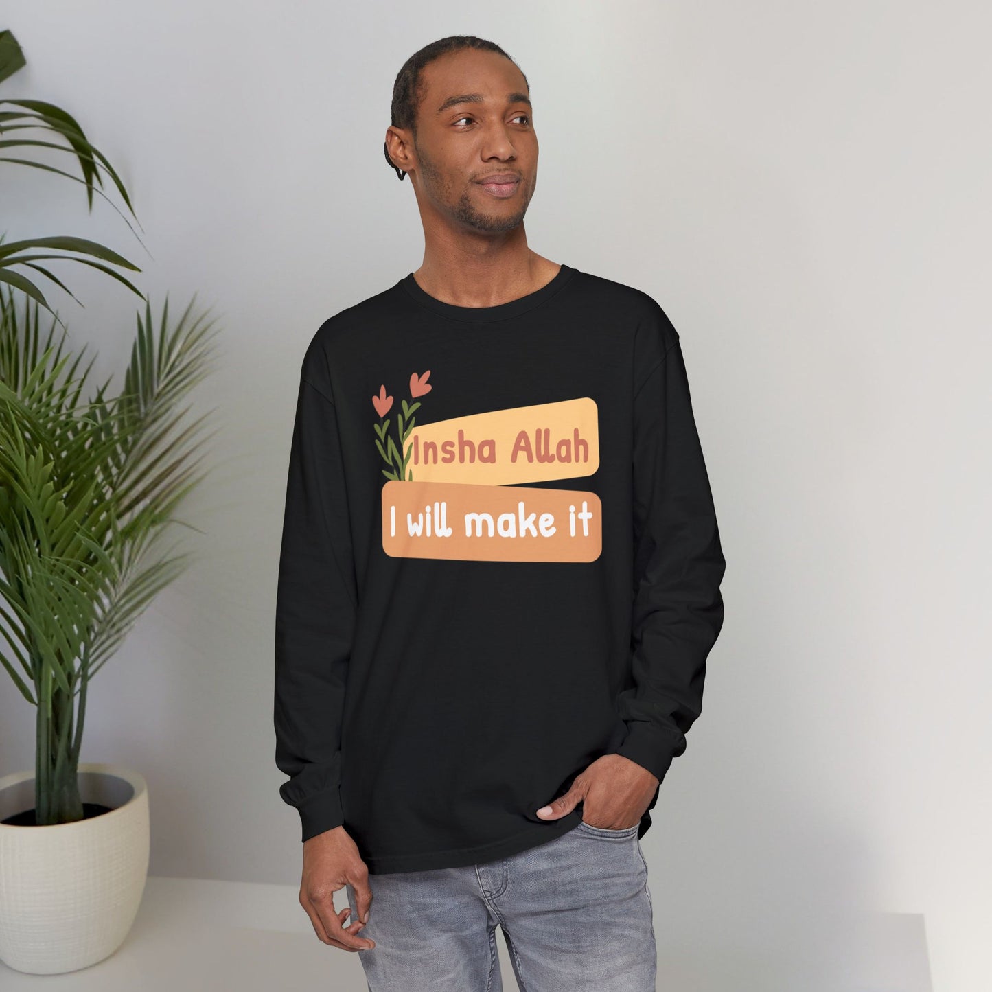Inshallah I Will Make It Typographic Long Sleeve Tee T-Shirt - Cozy Soft Cotton Unisex Long Sleeve Tee