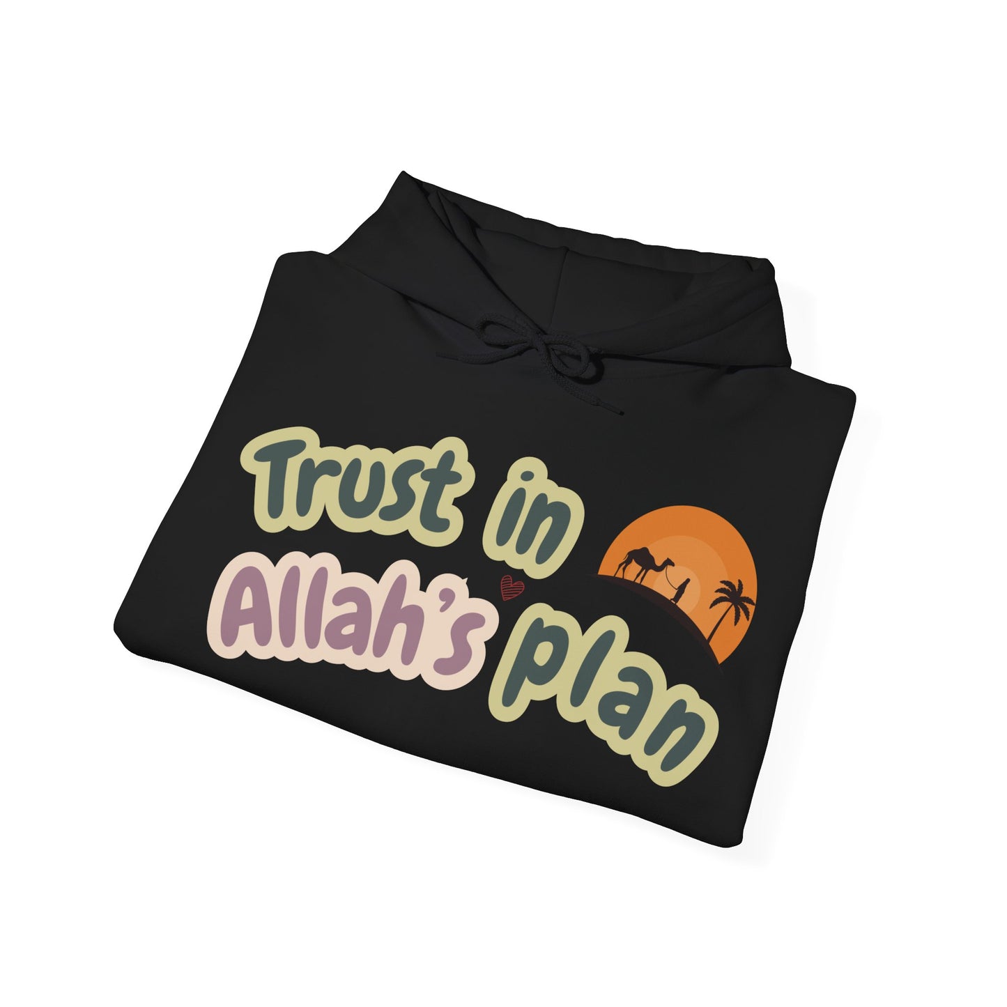 Trust in Allah's Plan Typographic Hoodie - Camel Travel in Desert Cozy Soft Cotton Unisex Hoodie