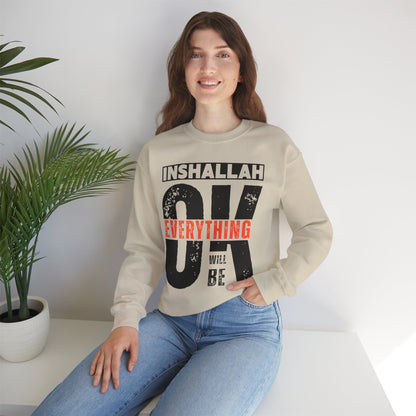 Inshallah Everything OK Typographic Sweatshirt - Cozy Soft Cotton Unisex Sweatshirt