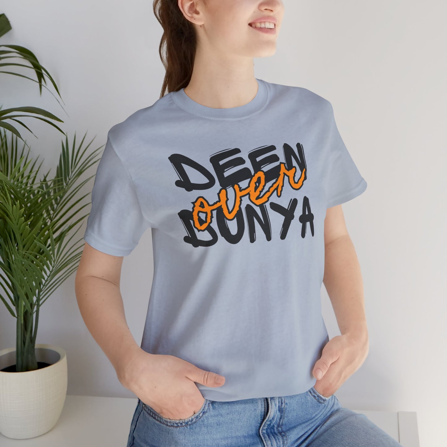 Deen Over Dunya Typographic Tee T-Shirt - Cozy Soft Cotton Unisex Statement Tee