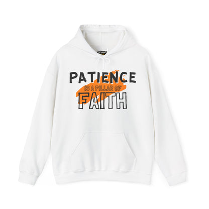 Patience is a Pillar of Faith Typographic Hoodie - Cozy Soft Cotton Unisex Statement Hoodie