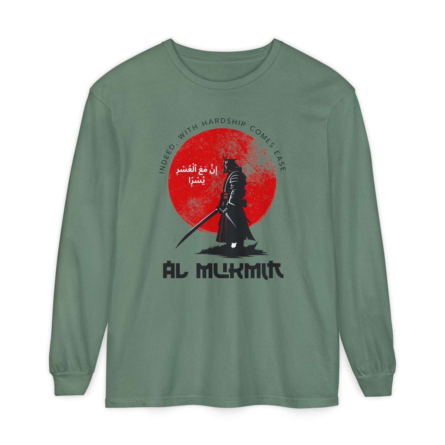 Indeed with Hardship Comes Ease Typographic Long Sleeve Tee T-Shirt - Cozy Soft Cotton Unisex Samurai Statement Long Sleeve Tee