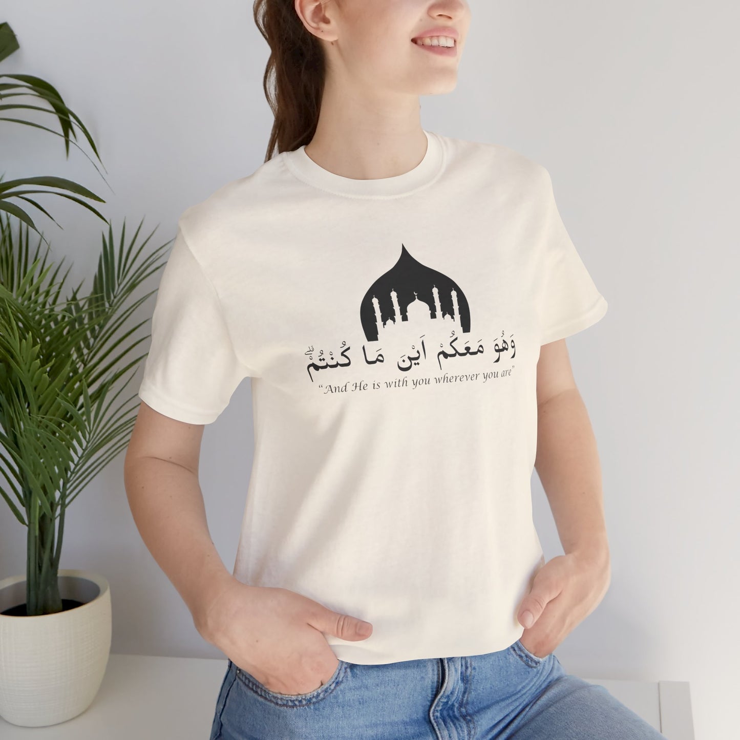 And He is with you wherever you are T-Shirt - Arabic Calligraphy Islamic Unisex Tee