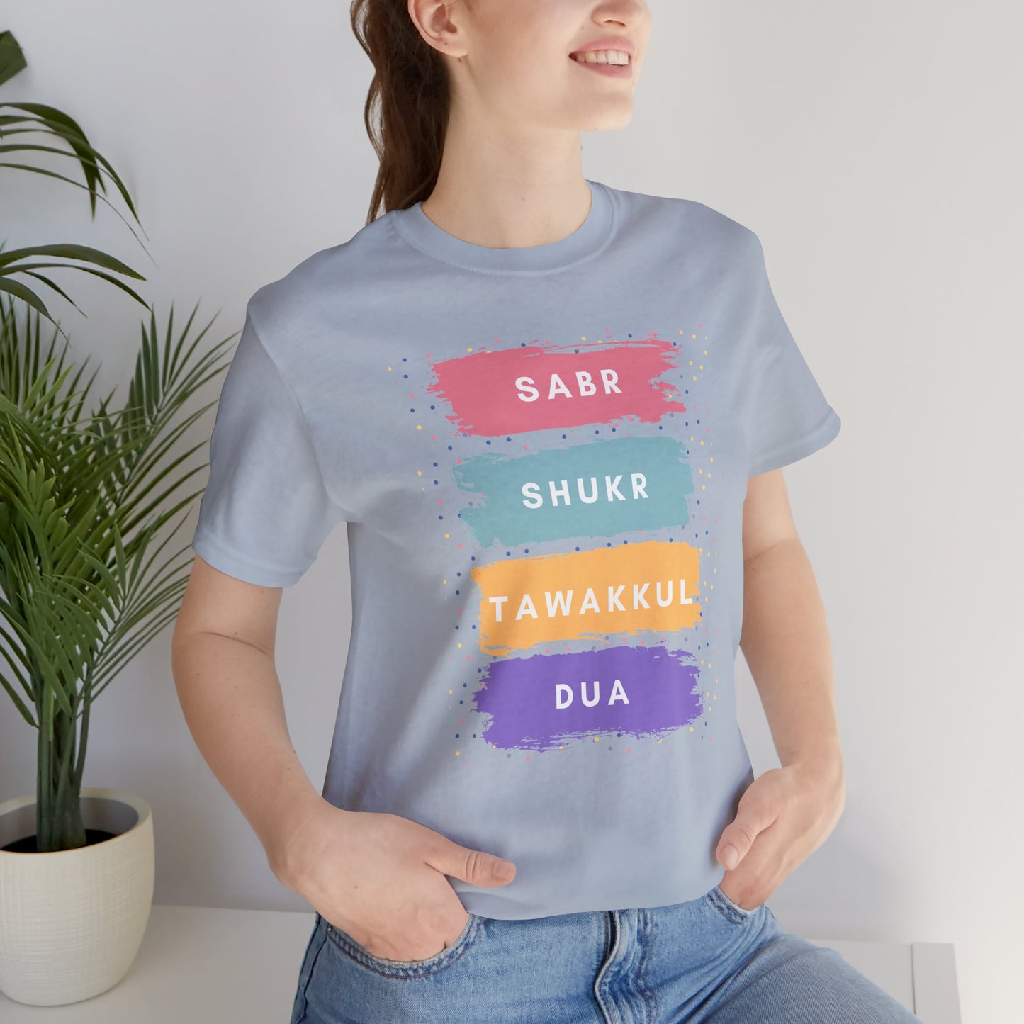 Sabr Shukr Tawakkul Dua Typographic Tee T-Shirt - Colorful Cozy Soft Cotton Unisex Tee
