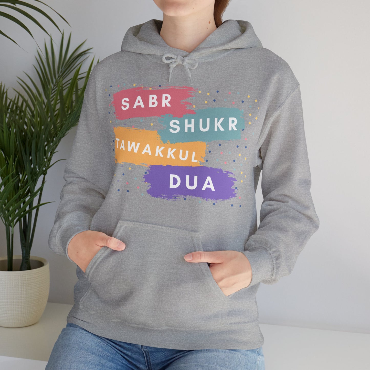 Sabr Shukr Tawakkul Dua Typographic Hoodie - Colorful Cozy Soft Cotton Unisex Hoodie