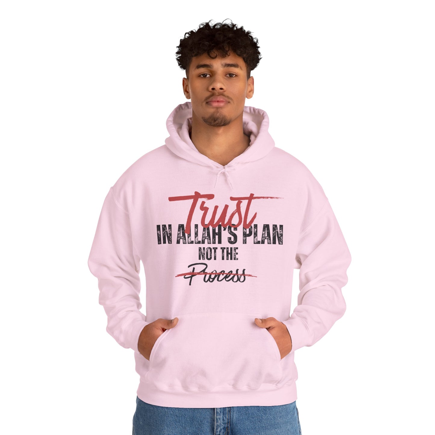 Trust in Allah's Plan Not The Process Typographic Hoodie - Tawakkul Cozy Soft Cotton Unisex Hoodie