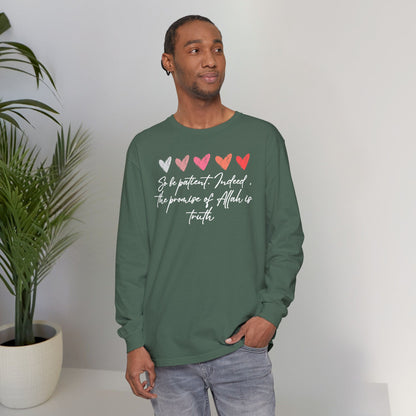 So be Patient. Indeed, the Promise of Allah is Truth Al Quranic Typographic Long-Sleeve Tee T-Shirt - Cozy Soft Cotton Unisex Long-Sleeve Tee