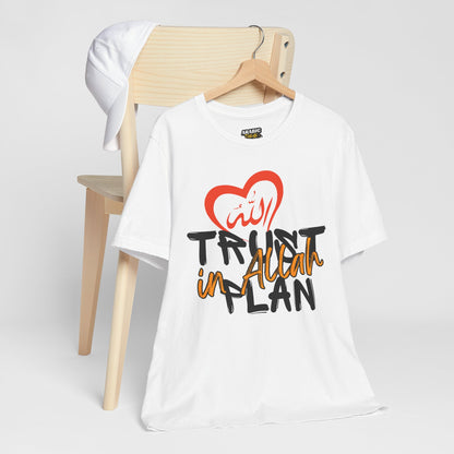Trust in Allah's Plan Typographic Tee T-Shirt - Tawakkul Cozy Soft Cotton Unisex Tee
