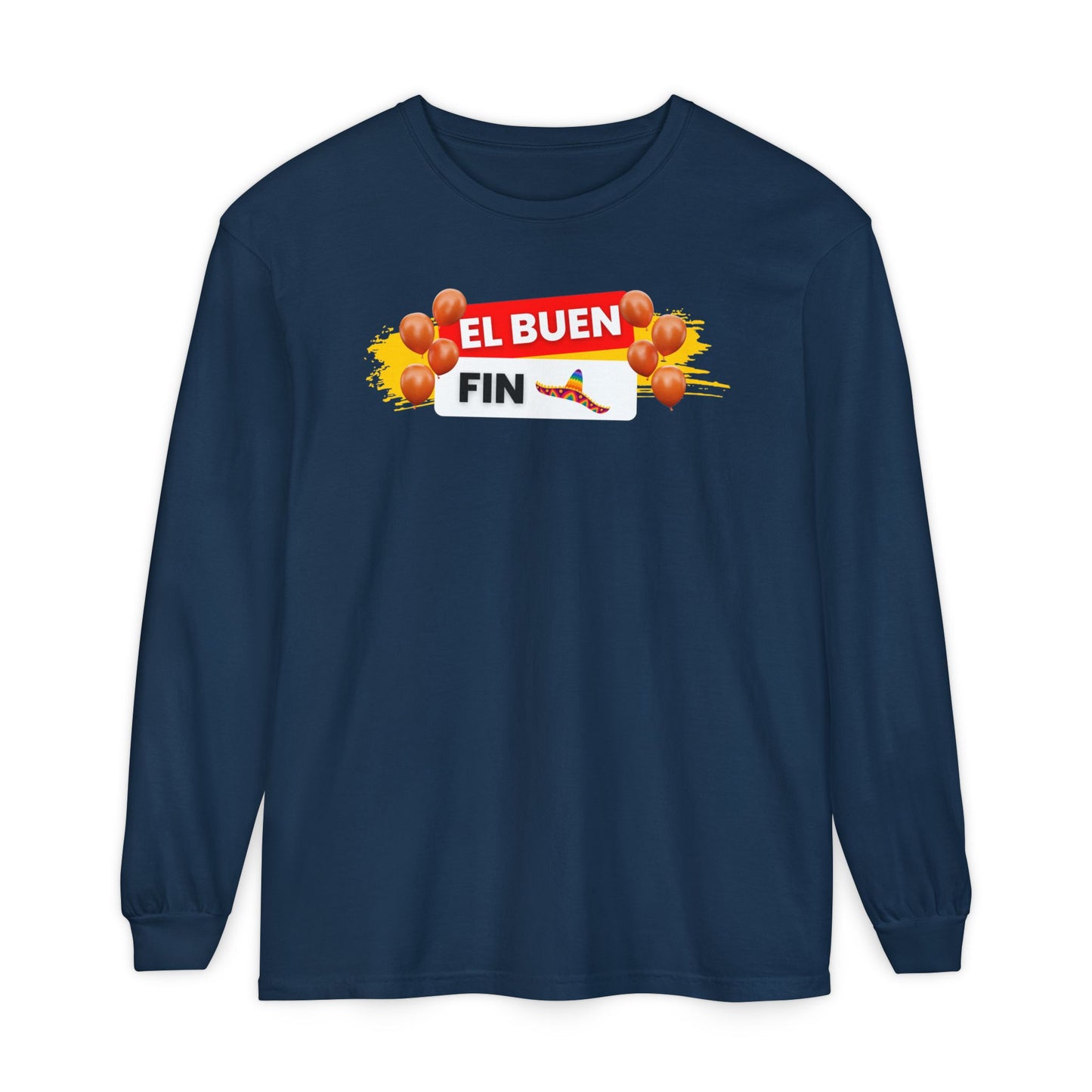 El Buen Fin Party Long Sleeve - Celebration Graphic Unisex Tee