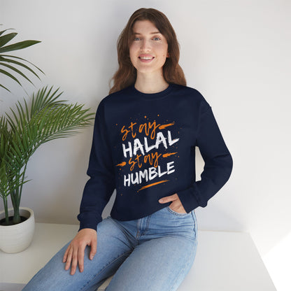 Stay Halal Stay Humble Typographic Sweatshirt - Cozy Soft Cotton Unisex Statement Sweatshirt