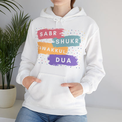 Sabr Shukr Tawakkul Dua Typographic Hoodie - Colorful Cozy Soft Cotton Unisex Hoodie