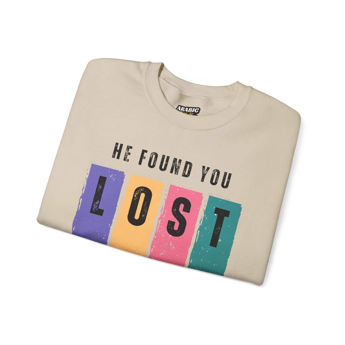 He Found You lost And Guide You Graphic Sweatshirt - He Found You lost And Guide You Typography Islamic Unisex Sweatshirt