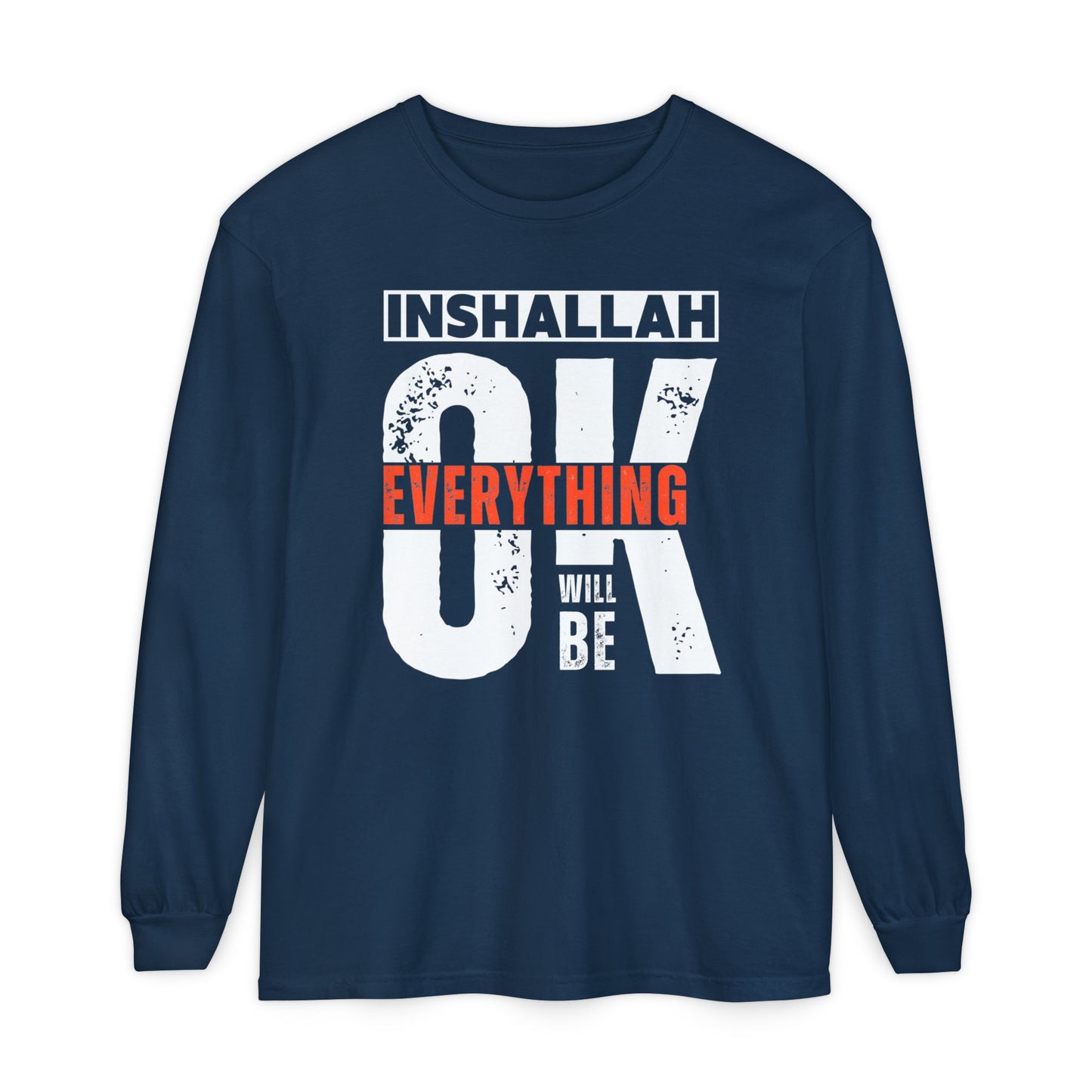 Inshallah Everything OK Typographic Long Sleeve Tee T-Shirt - Cozy Soft Cotton Unisex Long Sleeve Tee