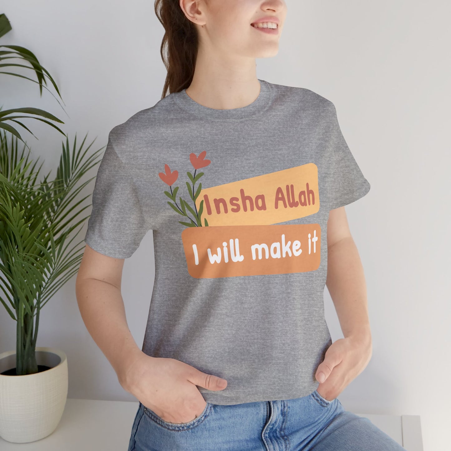 Inshallah I Will Make Typographic Tee T-Shirt - Cozy Soft Cotton Unisex Tee