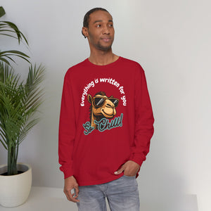 Its written for you So chill Typographic Long Sleeve Tee T-Shirt - Cool Camel Sunglasses Cozy Soft Cotton Unisex Long Sleeve Tee T-Shirt