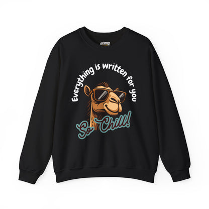 Its written for you So chill Typographic Sweatshirt - Cool Camel Sunglasses Cozy Soft Cotton Unisex Sweatshirt