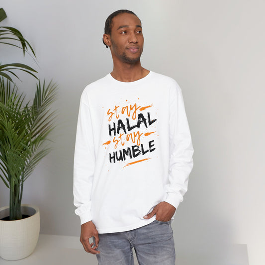 Stay Halal Stay Humble Typographic Long Sleeve Tee T-Shirt - Cozy Soft Cotton Unisex Statement Long Sleeve Tee