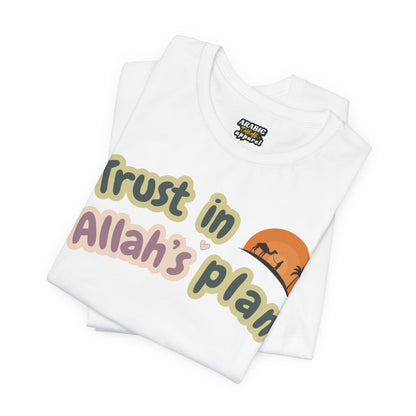 Trust in Allah's Plan Typographic Tee T-Shirt - Camel Travel in Desert Cozy Soft Cotton Unisex Tee