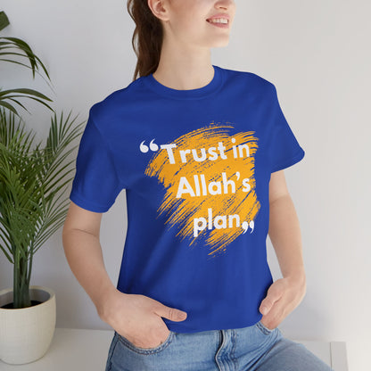 Trust in Allah's Plan Typographic Tee T-Shirt - Note Cozy Soft Cotton Unisex Tee