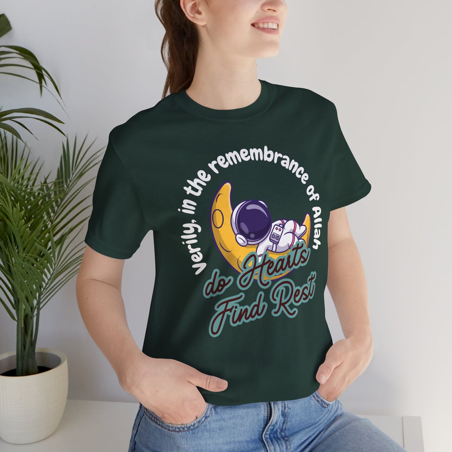 Verily In The Remembrance of Allah Do Hearts Find Rest T-Shirt - Astronaut Moon Islamic Graphic Soft Cotton Unisex Tee T-Shirt